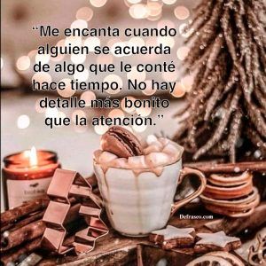 Me encanta cuando alguien se acuerda de algo que le conté hace tiempo. No hay detalle más bonito que la atención.