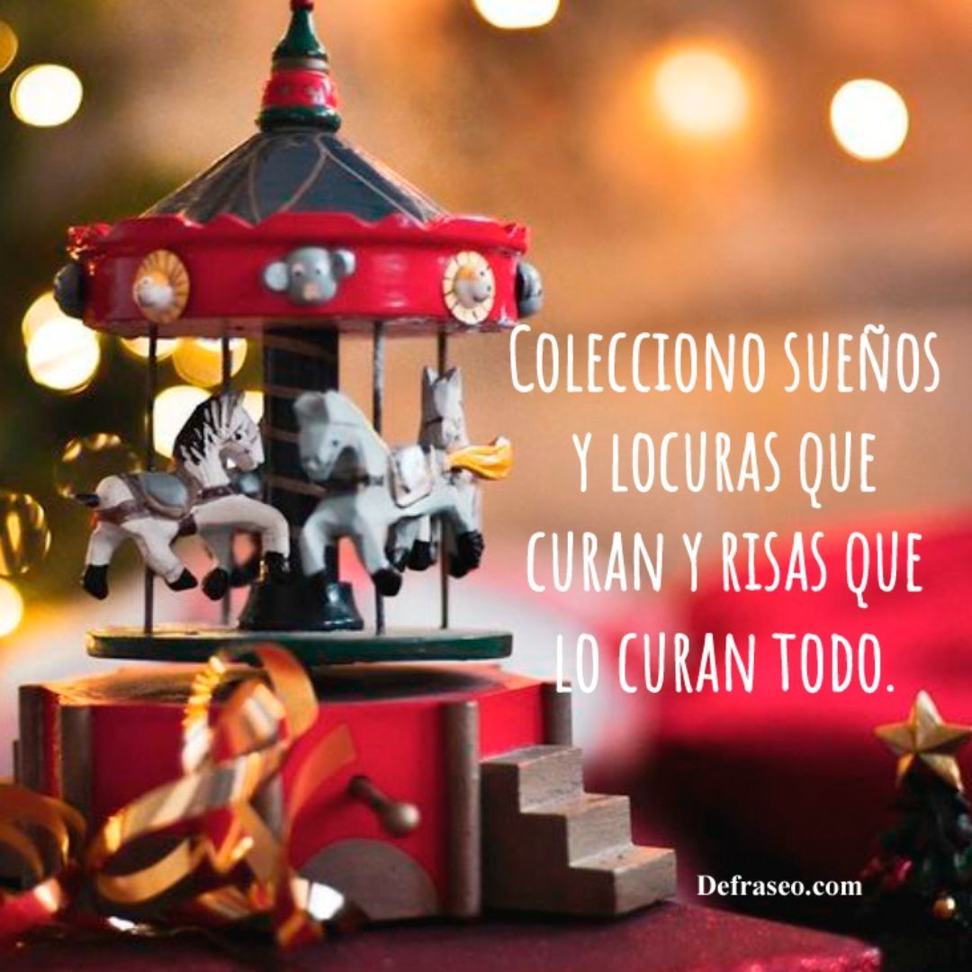 Colecciono sueños y locuras que curan y risas que lo curan todo.