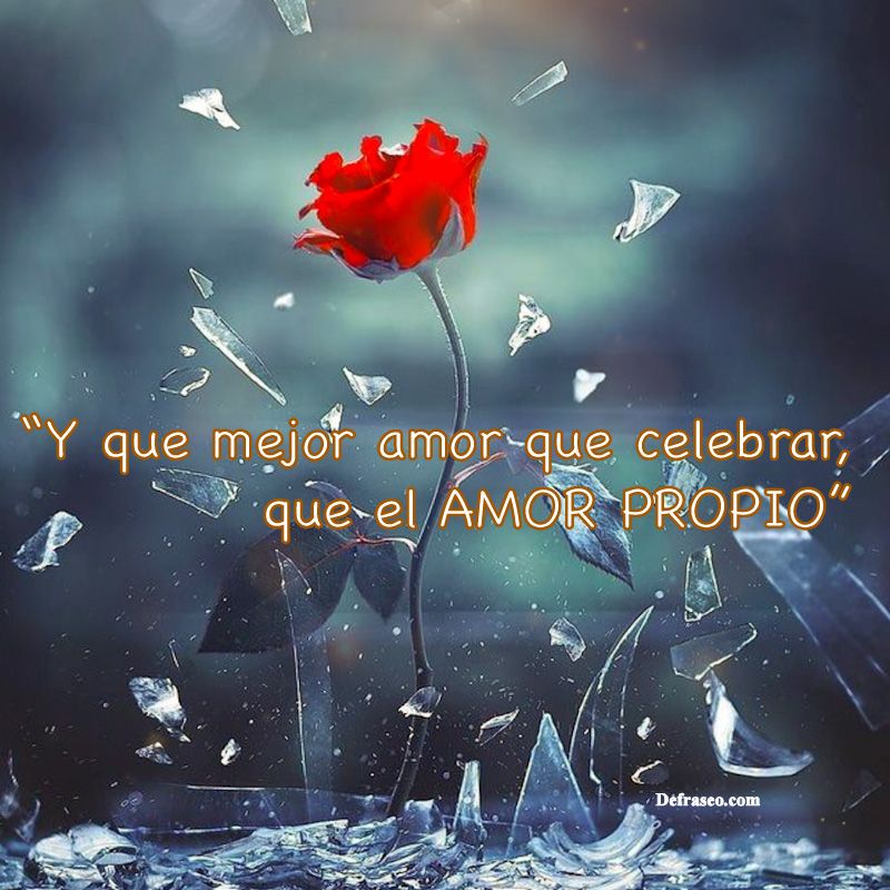 Y que mejor amor que celebrar que el AMOR PROPIO.
